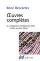 OEUVRES COMPLETES  -  T.4 VOL.2  -  MEDITATIONS METAPHYSIQUES  -  OBJECTIONS ET REPONSES  -  LETTRE AU PERE DINET 